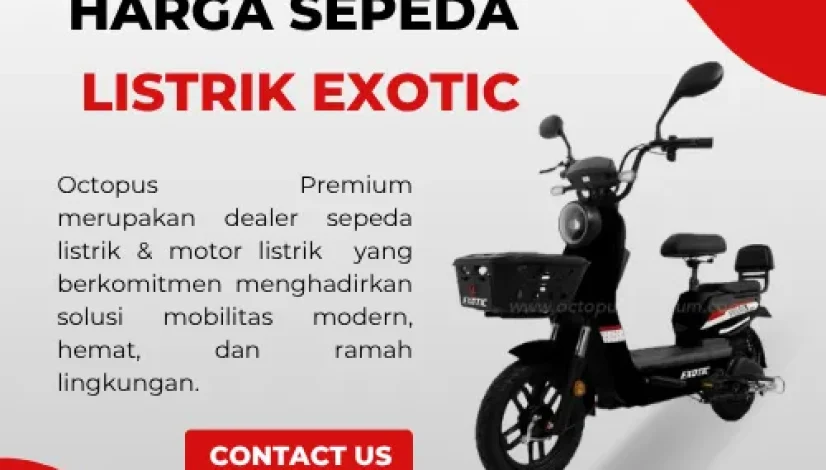 Harga Sepeda Listrik Exotic